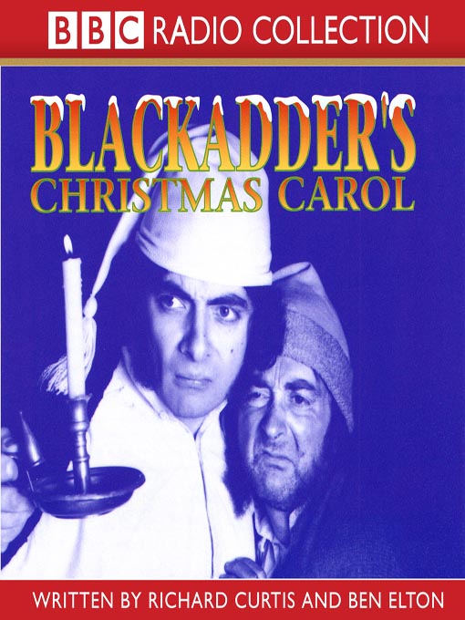 Title details for Blackadder's Christmas Carol by Charles Dickens - Wait list